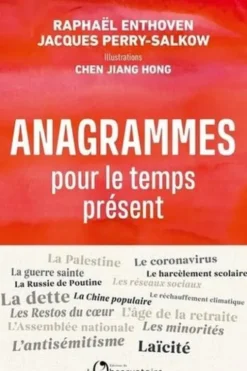 Anagrammes pour le temps présent, Raphaël Enthoven
