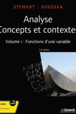 Analyse, concepts et contextes. Volume 1, Fonctions d'une variable, 4e édition, James Stewart
