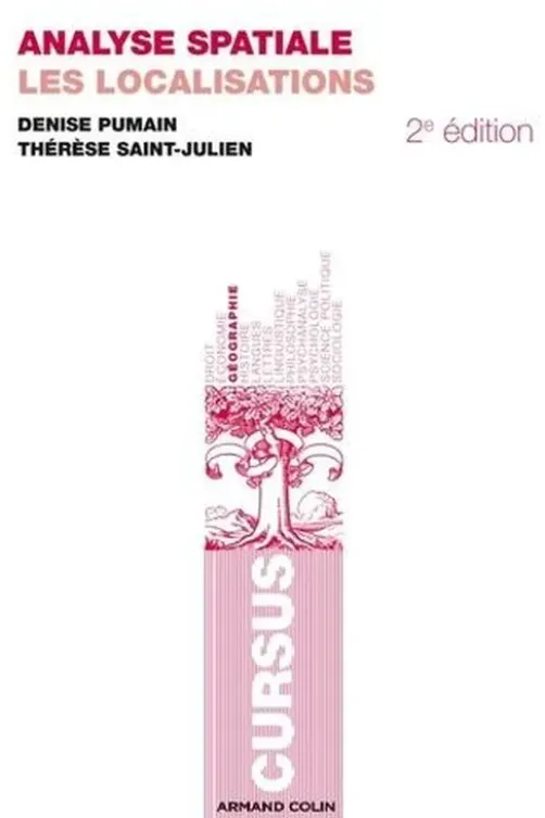 Analyse spatiale. Les localisations, 2e édition, Denise Pumain