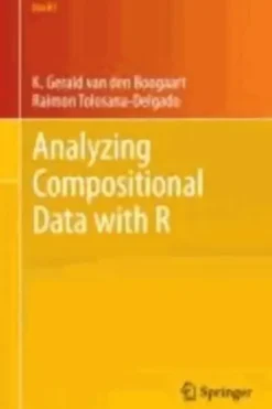 Analyzing compositional data with R, K. Gerald Van Den Boogaart