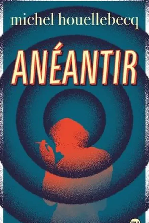 Anéantir, Michel Houellebecq