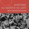 Anatomie du marché de l'art. Mieux comprendre pour investir, Eric Sejor