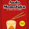 Ando Momofuku. Le maître des nouilles, 2e édition, Jean-François Chambon