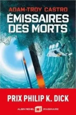 Andrea Cort Tome 1 : Emissaires des morts, Adam-Troy Castro