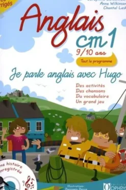 Anglais CM1. Je parle anglais avec Hugo, avec 2 CD audio, Séraphine Lansonneur