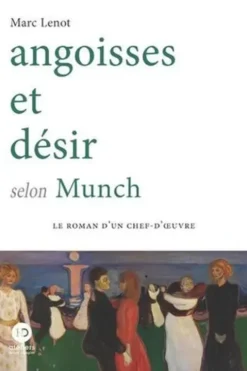 Angoisses et désir selon Munch, Marc Lenot