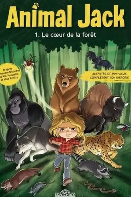 Animal Jack Tome 1 : Le coeur de la forêt, Kid Toussaint
