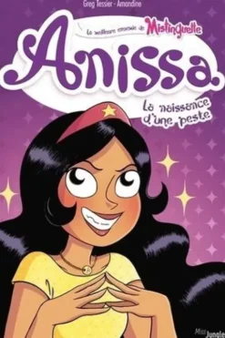 Anissa Tome 1 : La naissance d'une peste, Greg Tessier