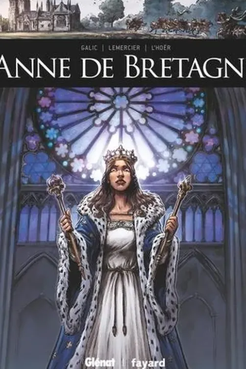 Anne de Bretagne, Bertrand Galic