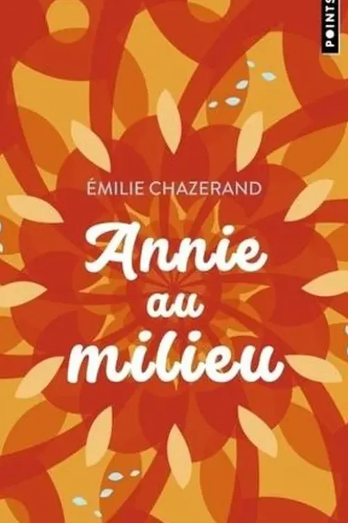 Annie au milieu, Emilie Chazerand