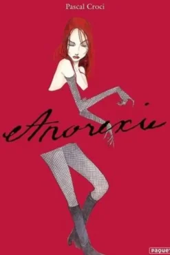 Anorexie, Pascal Croci
