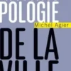Anthropologie de la ville, Michel Agier