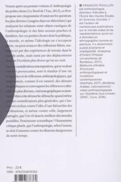 Anthropologie des petites choses. Tome 2, Dérives autobiographiques, cinématographiques, ethnologiques, François Pouillon