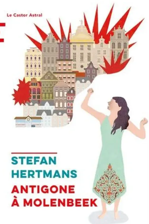 Antigone à Molenbeek, Stefan Hertmans