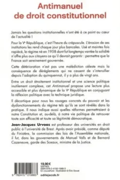 Antimanuel de droit constitutionnel. Institutions, mode d'emploi, Jean-Jacques Urvoas