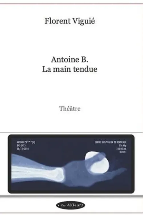 Antoine B. - La main tendue, Florent Viguié