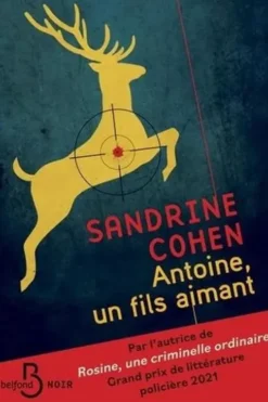Antoine, un fils aimant, Sandrine Cohen