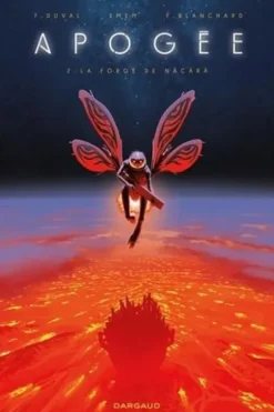 Apogée Tome 2 : La Forge de Näcärä, Fred Duval