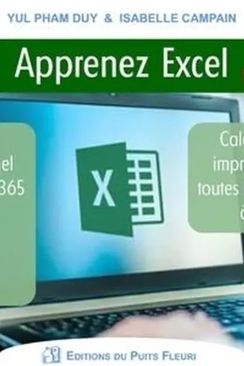 Apprenez Excel en images. Devenez un expert opérationnel sur Excel Microsoft 365., Yul Pham Duy