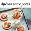 Apéros entre potes, Stéphanie Bulteau