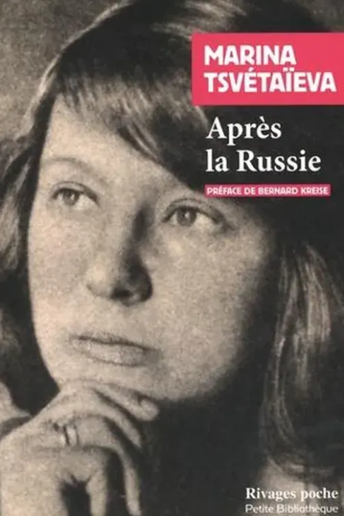 Après la Russie, Marina Tsvetaeva