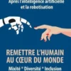 Après l'intelligence artificielle et la robotisation. Mixité - Diversité - Inclusion, Hervé Cuillandre