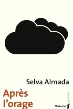 Après l'orage, Selva Almada