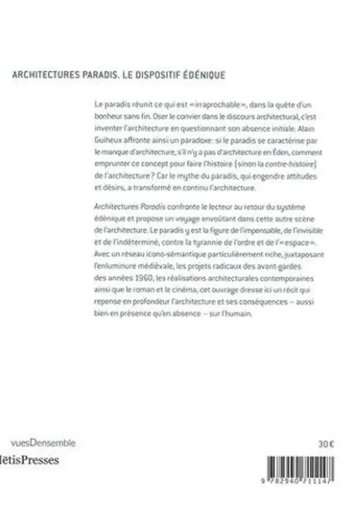 Architectures paradis. Le dispositif édénique, Alain Guiheux