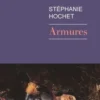 Armures, Stéphanie Hochet