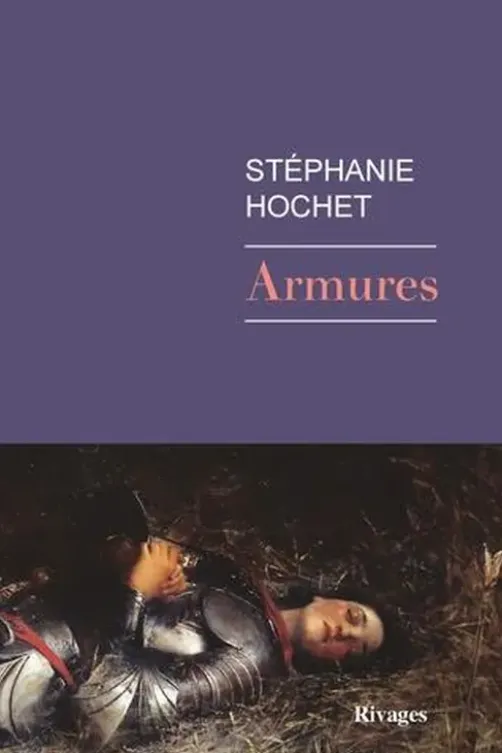 Armures, Stéphanie Hochet