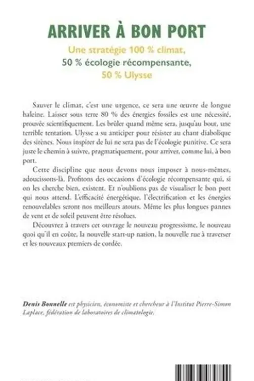 Arriver à bon port. Une stratégie 100 % climat, 50 % écologie récompensante, 50 % Ulysse, Denis Bonnelle