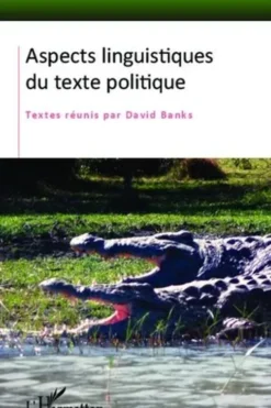 Aspects linguistiques du texte politique, David Banks