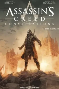Assassin's Creed - Conspirations Tome 1 : Die Glocke, Guillaume Dorison