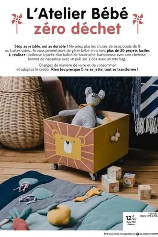 Atelier Bébé zéro déchet. + de 30 projets récup pour bambins écolo..., Valentine Vincenot
