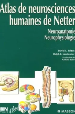 Atlas de Neurosciences humaines de Netter, David Felten