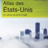 Atlas des Etats-Unis. Un colosse aux pieds d'argile, Christian Montès