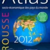 Atlas socio-économique des pays du monde. Edition 2012, Carine Girac-Marinier
