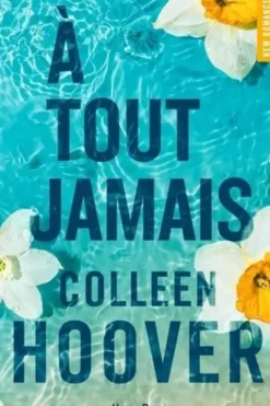 A tout jamais, Colleen Hoover