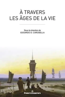 A travers les âges de la vie, Edgardo Carosella
