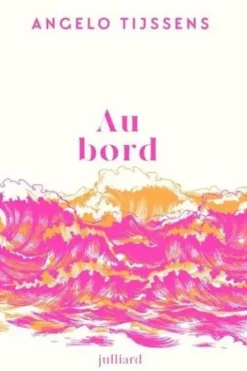Au bord, Angelo Tijssens