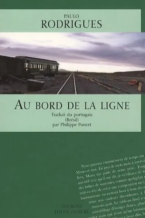 Au bord de la ligne, Paulo Rodrigues