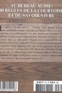 Au bureau aussi. 100 règles de la courtoisie et du savoir-vivre, Laurence Caracalla