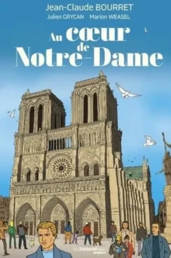 Au coeur de Notre-Dame, Jean-Claude Bourret