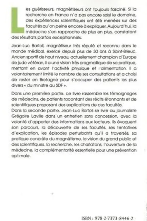Au coeur du mystère des guérisseurs, Jean-Luc Bartoli