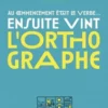 Au commencement était le verbe... ensuite vint l'orthographe !, Bernard Fripiat