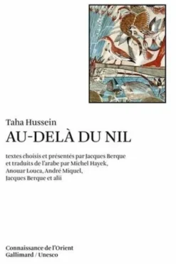 Au-delà du Nil, Taha Hussein