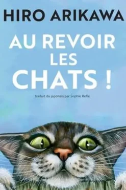 Au revoir les chats !, Hiro Arikawa