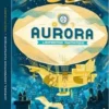 Aurora Tome 1 : L'expédition fantastique, Vashti Hardy