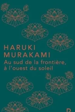 Au sud de la frontière, à l'ouest du soleil, Haruki Murakami