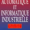 Automatique et informatique industrielle Bac STIet BTS formation continue, Dominique Blin